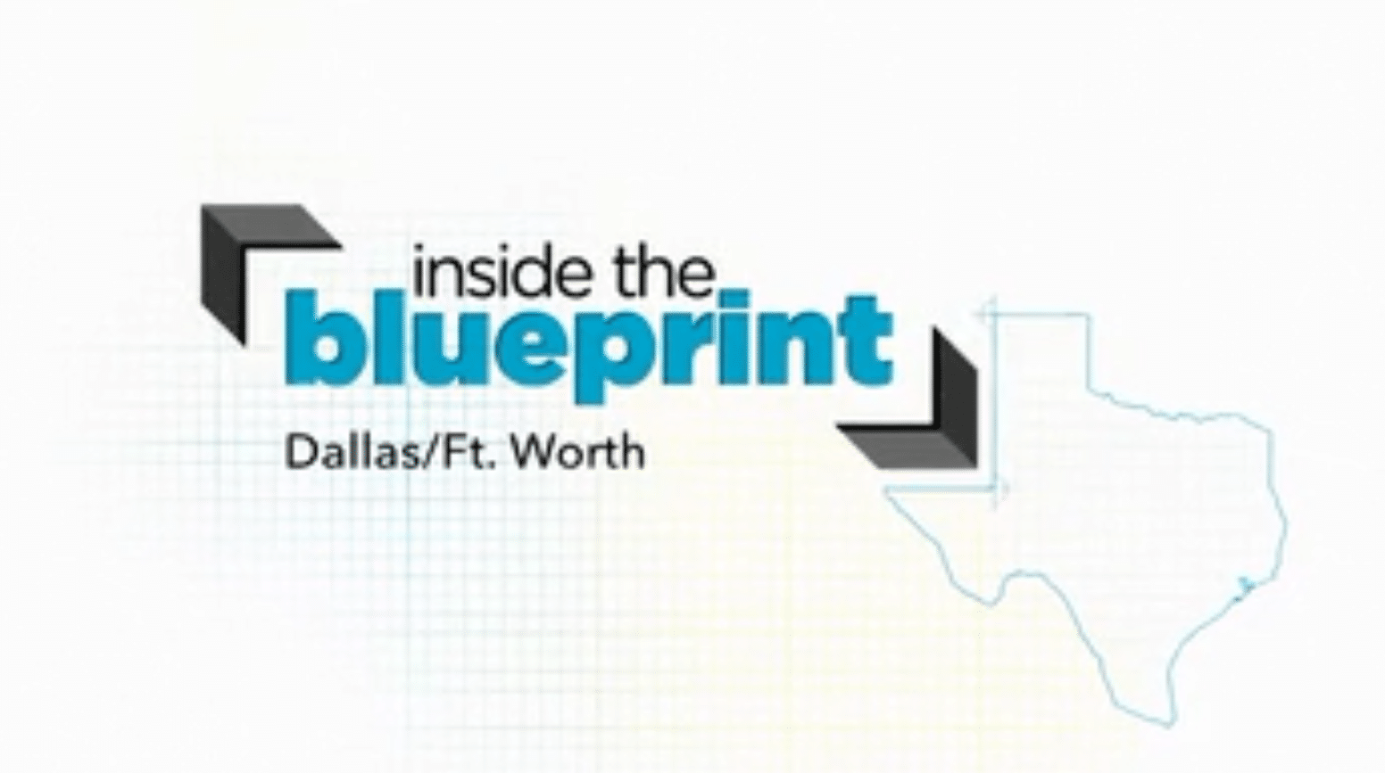 Inside the Blueprint, Dallas Fort Worth
